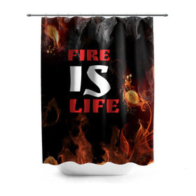 Штора 3D для ванной с принтом Fire is life (Огонь это жизнь) в Кировске, 100% полиэстер | плотность материала — 100 г/м2. Стандартный размер — 146 см х 180 см. По верхнему краю — пластиковые люверсы для креплений. В комплекте 10 пластиковых колец | fire | is | life | алфавит | английский | большие | буквы | горит | жар | клевая | надпись | огонь | огонь это жизнь | пламя | пожар | полымя | прикольная | пыл | свет | слово | цитата
