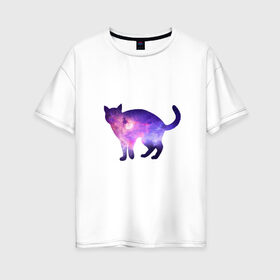 Женская футболка хлопок Oversize с принтом Cat galaxy в Кировске, 100% хлопок | свободный крой, круглый ворот, спущенный рукав, длина до линии бедер
 | космос | кошка | силуэт