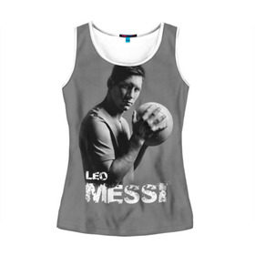 Женская майка 3D с принтом Leo Messi в Кировске, 100% полиэстер | круглая горловина, прямой силуэт, длина до линии бедра | barcelona | spanish | аргентина | барселона | испания | лео | месси | мяч | футбол | футболист