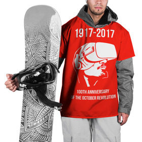 Накидка на куртку 3D с принтом 100 лет революции в Кировске, 100% полиэстер |  | 100 лет революции | vr | великая октябрьская революция | ленин | юбилей