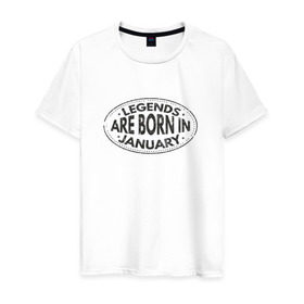Мужская футболка хлопок с принтом Легенды рождаются в Январе в Кировске, 100% хлопок | прямой крой, круглый вырез горловины, длина до линии бедер, слегка спущенное плечо. | Тематика изображения на принте: legend january