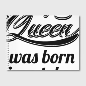 Альбом для рисования с принтом Королева рождена в октябре в Кировске, 100% бумага
 | матовая бумага, плотность 200 мг. | девушке | день рождения | дочери | дочке | жене | королева | любимой | подарок | подруге | праздник | рождение | себе | сестре