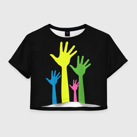 Женская футболка 3D укороченная с принтом Руки вверх! в Кировске, 100% полиэстер | круглая горловина, длина футболки до линии талии, рукава с отворотами | Тематика изображения на принте: светящиеся | флуоресцентный | флюр | флюровый