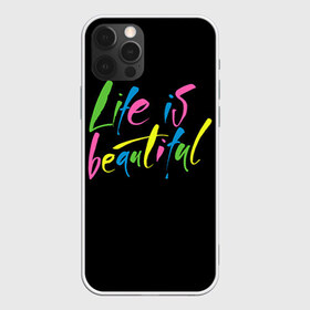 Чехол для iPhone 12 Pro Max с принтом Жизнь прекрасна в Кировске, Силикон |  | life is beautiful | светящиеся | флуоресцентный | флюр | флюровый