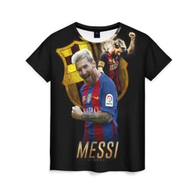 Женская футболка 3D с принтом Messi в Кировске, 100% полиэфир ( синтетическое хлопкоподобное полотно) | прямой крой, круглый вырез горловины, длина до линии бедер | barcelona | lionel  messi | messi | барса | барселона | лионель месси | футбол | футбольный  клуб барселона