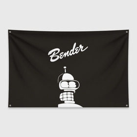 Флаг-баннер с принтом Бендер в Кировске, 100% полиэстер | размер 67 х 109 см, плотность ткани — 95 г/м2; по краям флага есть четыре люверса для крепления | bender | futurama | бендер | футурама
