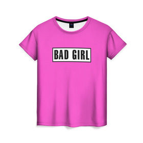 Женская футболка 3D с принтом BAD GIRL в Кировске, 100% полиэфир ( синтетическое хлопкоподобное полотно) | прямой крой, круглый вырез горловины, длина до линии бедер | badgirl | barbie | beach party | beaches | bride | crew | girl | girlfriends | henparty | pink | power | princess | real girls | superbride | team | девичник | для влюбленных | для подруг | замуж | море | невеста | отдых | пляж | пляжная вечеринка | подру