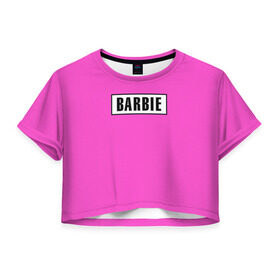 Женская футболка 3D укороченная с принтом Barbie в Кировске, 100% полиэстер | круглая горловина, длина футболки до линии талии, рукава с отворотами | badgirl | barbie | beach party | beaches | bride | crew | girl | girlfriends | henparty | pink | power | princess | real girls | superbride | team | девичник | для влюбленных | для подруг | замуж | море | невеста | отдых | пляж | пляжная вечеринка | подру