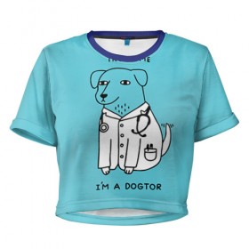 Женская футболка 3D укороченная с принтом Trust me в Кировске, 100% полиэстер | круглая горловина, длина футболки до линии талии, рукава с отворотами | doctor | dogtor | trust me | верь мне | врач | доктор | медик | медицина | собака