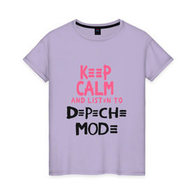 Женская футболка хлопок с принтом Keep Calm and listen to DM в Кировске, 100% хлопок | прямой крой, круглый вырез горловины, длина до линии бедер, слегка спущенное плечо | music
