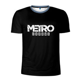 Мужская футболка 3D спортивная с принтом METRO: Exodus в Кировске, 100% полиэстер с улучшенными характеристиками | приталенный силуэт, круглая горловина, широкие плечи, сужается к линии бедра | horror | metro | metro 2033 | redux | игра | метро | хоррор