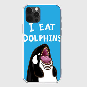 Чехол для iPhone 12 Pro Max с принтом Я ем дельфинов в Кировске, Силикон |  | дельфины | касатка