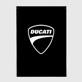 Постер с принтом Ducati в Кировске, 100% бумага
 | бумага, плотность 150 мг. Матовая, но за счет высокого коэффициента гладкости имеет небольшой блеск и дает на свету блики, но в отличии от глянцевой бумаги не покрыта лаком | авто | дукати | марка | машина