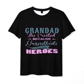 Мужская футболка 3D с принтом Grandad в Кировске, 100% полиэфир | прямой крой, круглый вырез горловины, длина до линии бедер | apparentlyмодные цитаты | дед | дедуля | дедушка | надписи | о жизни | цитаты