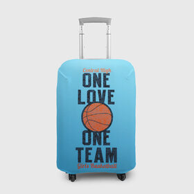 Чехол для чемодана 3D с принтом Одна любовь, одна команда в Кировске, 86% полиэфир, 14% спандекс | двустороннее нанесение принта, прорези для ручек и колес | basketball | love | team | мяч