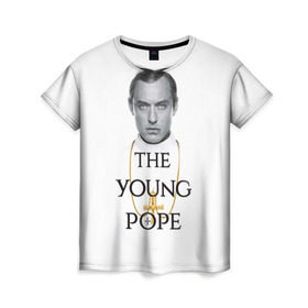 Женская футболка 3D с принтом The Young Pope в Кировске, 100% полиэфир ( синтетическое хлопкоподобное полотно) | прямой крой, круглый вырез горловины, длина до линии бедер | Тематика изображения на принте: young pope | джуд | лоу | молодой папа