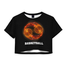 Женская футболка 3D укороченная с принтом basketball fire в Кировске, 100% полиэстер | круглая горловина, длина футболки до линии талии, рукава с отворотами | Тематика изображения на принте: fire | flames | light | sport | баскетбол | игра | кольцо | мяч | небо | огонь | сетка | спорт | спортивные соревнования | стиль