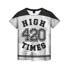 Женская футболка 3D с принтом High Times 420 Camo в Кировске, 100% полиэфир ( синтетическое хлопкоподобное полотно) | прямой крой, круглый вырез горловины, длина до линии бедер | camouflage | камо | камуфляж