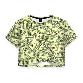 Женская футболка 3D укороченная с принтом Benjamin Franklin в Кировске, 100% полиэстер | круглая горловина, длина футболки до линии талии, рукава с отворотами | 3d | benjamin franklin | америка | богатство | валюта | денежные купюры | деньги | доллар | зеленые | сша | текстуры