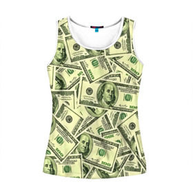 Женская майка 3D с принтом Benjamin Franklin в Кировске, 100% полиэстер | круглая горловина, прямой силуэт, длина до линии бедра | 3d | benjamin franklin | америка | богатство | валюта | денежные купюры | деньги | доллар | зеленые | сша | текстуры
