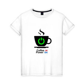 Женская футболка хлопок с принтом Кофе это сила в Кировске, 100% хлопок | прямой крой, круглый вырез горловины, длина до линии бедер, слегка спущенное плечо | coffee | power | заряд | кофе | мощность | сила