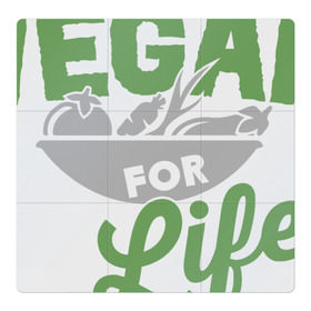 Магнитный плакат 3Х3 с принтом Vegan for Life в Кировске, Полимерный материал с магнитным слоем | 9 деталей размером 9*9 см | green | vegan | yoga | веган | вегетарианец | вегетарианство | витамины | здоровье | зеленый | зож | йога | овощи | фрукты