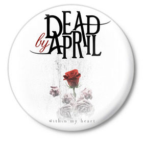 Значок с принтом Dead by April в Кировске,  металл | круглая форма, металлическая застежка в виде булавки | 