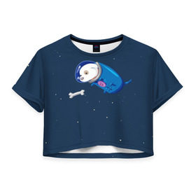 Женская футболка 3D укороченная с принтом Собачка в космосе в Кировске, 100% полиэстер | круглая горловина, длина футболки до линии талии, рукава с отворотами | звёзды | космонавт | космос | косточка | скафандр | собачка