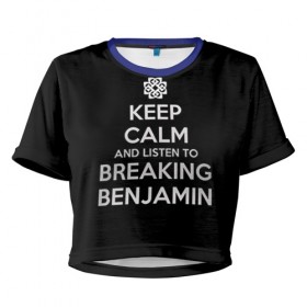 Женская футболка 3D укороченная с принтом BREAKING BENJAMIN в Кировске, 100% полиэстер | круглая горловина, длина футболки до линии талии, рукава с отворотами | breaking benjamin