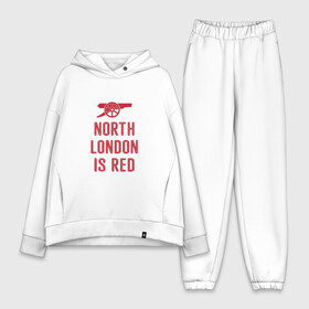 Женский костюм хлопок Oversize с принтом North London is Red в Кировске,  |  | arsenal | football | арсенал | лондон | спорт | футбол