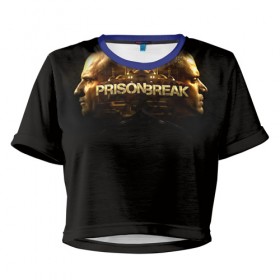Женская футболка 3D укороченная с принтом Prison break 2 в Кировске, 100% полиэстер | круглая горловина, длина футболки до линии талии, рукава с отворотами | Тематика изображения на принте: prison break | побег | сериал
