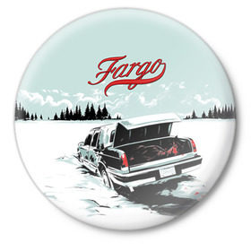 Значок с принтом Fargo в Кировске,  металл | круглая форма, металлическая застежка в виде булавки | фарго