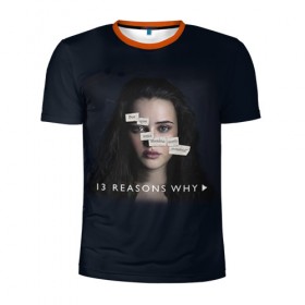 Мужская футболка 3D спортивная с принтом 13 reason why в Кировске, 100% полиэстер с улучшенными характеристиками | приталенный силуэт, круглая горловина, широкие плечи, сужается к линии бедра | 13 reason why | 13 причин почему | сериал