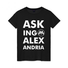 Женская футболка хлопок с принтом Asking Alexandria в Кировске, 100% хлопок | прямой крой, круглый вырез горловины, длина до линии бедер, слегка спущенное плечо | 