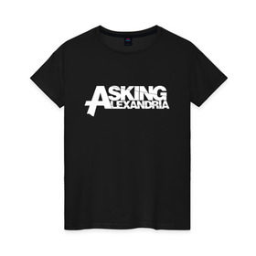 Женская футболка хлопок с принтом Asking Alexandria в Кировске, 100% хлопок | прямой крой, круглый вырез горловины, длина до линии бедер, слегка спущенное плечо | asking alexandria