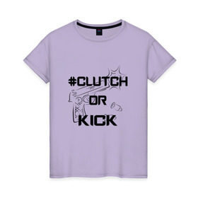 Женская футболка хлопок с принтом Clutch or kick в Кировске, 100% хлопок | прямой крой, круглый вырез горловины, длина до линии бедер, слегка спущенное плечо | 