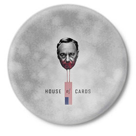 Значок с принтом House of Cards в Кировске,  металл | круглая форма, металлическая застежка в виде булавки | house of cards | карточный домик | кевин спейси | сериалы