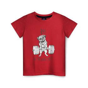 Детская футболка хлопок с принтом Мопс в Кировске, 100% хлопок | круглый вырез горловины, полуприлегающий силуэт, длина до линии бедер | bro | блин | бро | животные | жим | кач | качок | собака | штанга