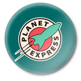 Значок с принтом Planet Express в Кировске,  металл | круглая форма, металлическая застежка в виде булавки | planet express