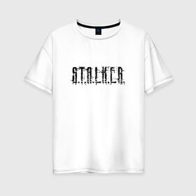 Женская футболка хлопок Oversize с принтом Stalker в Кировске, 100% хлопок | свободный крой, круглый ворот, спущенный рукав, длина до линии бедер
 | stalker | сталкер