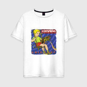 Женская футболка хлопок Oversize с принтом The Offspring - americana в Кировске, 100% хлопок | свободный крой, круглый ворот, спущенный рукав, длина до линии бедер
 | the offspring | качели | офспринг | оффспринг | рок | таракан | щупальце