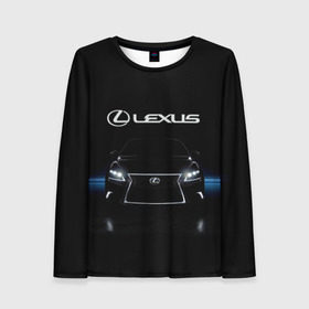 Женский лонгслив 3D с принтом Lexus в Кировске, 100% полиэстер | длинные рукава, круглый вырез горловины, полуприлегающий силуэт | auto | lexus | sport | toyota | автомобиль | внедорожник | машина | спорт