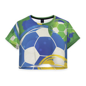 Женская футболка 3D укороченная с принтом Яркий футбол в Кировске, 100% полиэстер | круглая горловина, длина футболки до линии талии, рукава с отворотами | бразилия | желтый | зеленый | игра | мяч | синий | цвет