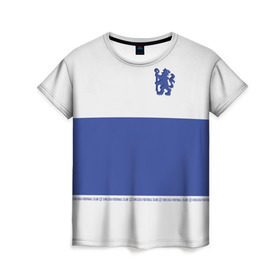 Женская футболка 3D с принтом Chelsea - Premium,Season 2018 в Кировске, 100% полиэфир ( синтетическое хлопкоподобное полотно) | прямой крой, круглый вырез горловины, длина до линии бедер | челси