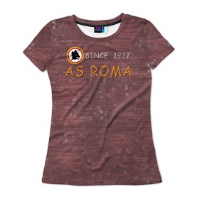 Женская футболка 3D с принтом A S Roma - Vintage No.3 в Кировске, 100% полиэфир ( синтетическое хлопкоподобное полотно) | прямой крой, круглый вырез горловины, длина до линии бедер | рим | рома