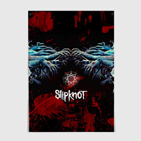 Постер с принтом Slipknot руки зомби в Кировске, 100% бумага
 | бумага, плотность 150 мг. Матовая, но за счет высокого коэффициента гладкости имеет небольшой блеск и дает на свету блики, но в отличии от глянцевой бумаги не покрыта лаком | slipknot | альтернативный метал | андерс | брызги | грув метал | капли | колсефни | кори | кровь | метал | ню метал | ок | слипкнот | тейлор