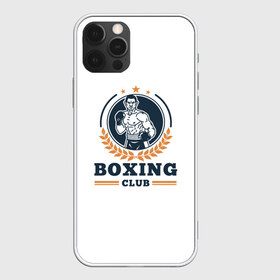 Чехол для iPhone 12 Pro Max с принтом BOXING CLUB в Кировске, Силикон |  | бокс | клуб | перчатки | спорт | чемпион