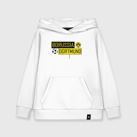 Детская толстовка хлопок с принтом Borussia Dortmund - New Design 2018 в Кировске, 100% хлопок | Круглый горловой вырез, эластичные манжеты, пояс, капюшен | Тематика изображения на принте: боруссия дортмунд