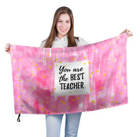Флаг 3D с принтом Лучший учитель в Кировске, 100% полиэстер | плотность ткани — 95 г/м2, размер — 67 х 109 см. Принт наносится с одной стороны | день учителя | учитель