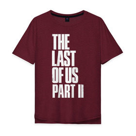 Мужская футболка хлопок Oversize с принтом The Last of Us в Кировске, 100% хлопок | свободный крой, круглый ворот, “спинка” длиннее передней части | гриб | грибы | джоэл | кордицепс | элли